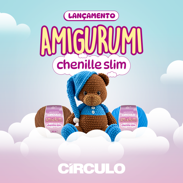 Lançamento Círculo: Amigurumi Chenille Slim